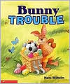 Bunny Trouble