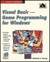 Visual Basic: Game Programming for Windows by Michael J. Young | Goodreads
