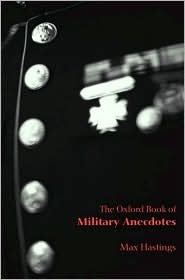 The Oxford Book of Military Anecdotes book cover
