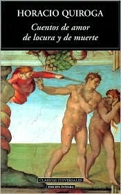 Cuentos de amor de locura y de muerte