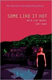 Some Like It Hot (The A-List Series #6)
