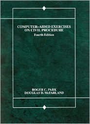 Computer-Aided Exercises on Civil Procedure by Roger C. Park | Goodreads