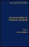 The Development of Prosocial Behavior by Nancy Eisenberg | Goodreads