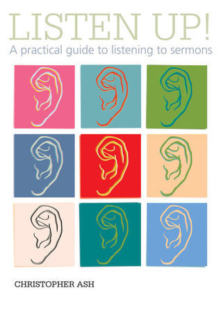 Listen Up! A Practical Guide to Listening to Sermons book cover