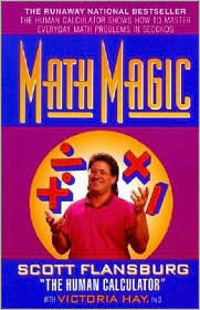 Math Magic: The Human Calculator Shows How to Master Everyday Math Problems in Seconds