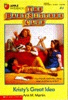Kristy's Great Idea (The Baby-Sitters Club, #1)
