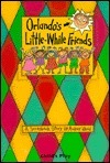 Orlando's Little-While Friends book cover