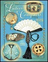 Vintage & Vogue Ladies Compacts Identification & Value Guide, Second Edition