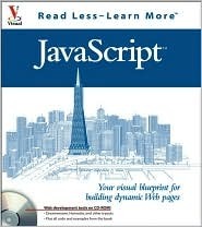 JavaScript: Your visual blueprint for building dynamic Web pages by ...