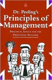 Peeling Principles Dr. Peeling's Principles of Management: Practical Advice for the Front ...