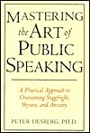 Mastering the Art of Public Speaking by Peter Desberg | Goodreads