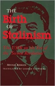 The birth of Stalinism: The USSR on the eve of the "second revolution"