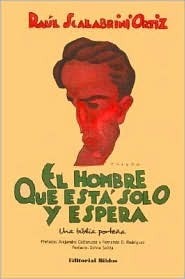 El hombre que está solo y espera: Una biblia porteña