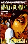 Always Running : LA Vida Loca : Gang Days in L. A.