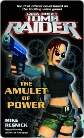 Lara Croft: Tomb Raider: The Amulet of Power (Lara Croft: Tomb Raider #1)