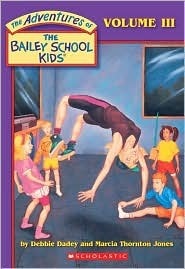 The Adventures of the Bailey School Kids, Volume 3 [4 Books] book cover