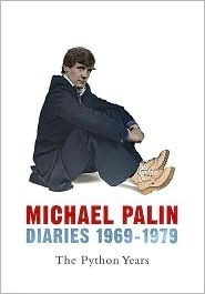Diaries 1969-1979: The Python Years  (Palin Diaries, #1)