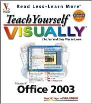 Teach Yourself VISUALLY Office 2003 by Ruth Maran | Goodreads