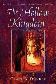 The Hollow Kingdom (Hollow Kingdom Trilogy #1)