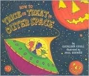 How to Trick or Treat in Outer Space book cover