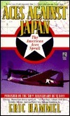 Aces Against Japan: The American Aces Speak