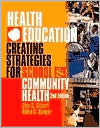 Health Education: Creating Strategies for School and Community Health by Glen G. Gilbert | Goodreads
