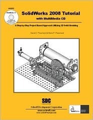 SolidWorks 2008 Tutorial with MultiMedia CD by David C. Planchard ...