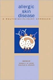 Allergic Skin Disease A Multidisciplinary Approach by M.W. Greaves ...