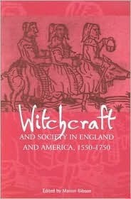 Witchcraft and Society in England and America, 1550–1750
