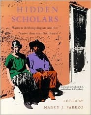 Hidden Scholars: Women Anthropologists and the Native American