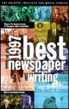 Best Newspaper Writing, 1997 by Christopher Scanlan | Goodreads