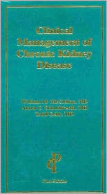 Clinical Management of the Chronic Kidney Disease by William M ...