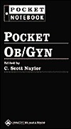 Pocket Ob/Gyn by C. Scott Naylor | Goodreads