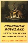 Frederick Douglass: New Literary and Historical Essays by Eric J ...