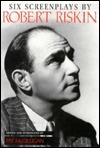 Six Screen Plays by Robert Riskin by Robert Riskin | Goodreads