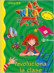 Kika Superbruja revoluciona la clase book cover