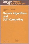 Genetic Algorithms And Soft Computing by Francisco Herrera | Goodreads