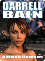 Altered Humans [Prelude to The Pet Plague] by Darrell Bain | Goodreads