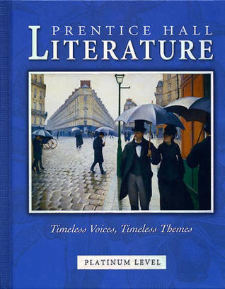 Prentice Hall Literature Timeless Voices, Timeless Themes Platinum