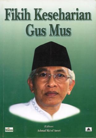 Fikih Keseharian Gus Mus book cover