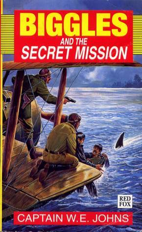 Biggles and the Secret Mission book cover