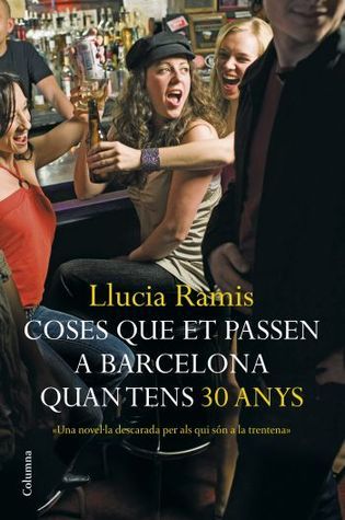 Coses que et passen a Barcelona quan tens 30 anys book cover
