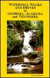Waterfall Walks and Drives in Georgia Alabama and Tennessee book cover