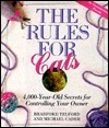 The Rules for Cats: 4,000 Year-Old Secrets for Controlling Your Owner: An Unauthorized Parody
