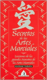 Secretos de las Artes Marciales: Lecciones de los grandes Maestros de ...