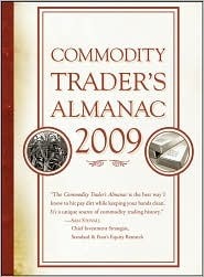 Commodity Trader S Almanac 2009 By Jeffrey A Hirsch Goodreads
