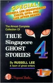 True Singapore Ghost Stories : Book 4