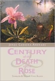 Century of the Death of the Rose: Selected Poems
