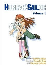 Hurrah! Sailor Volume 1 by Rintaro Koike | Goodreads