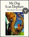 My Dog is An Elephant book cover